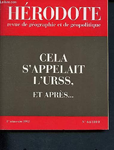 Revue herodote 64 (1er trimestre 1992) : Cela s'appelait l'URSS, et après... book