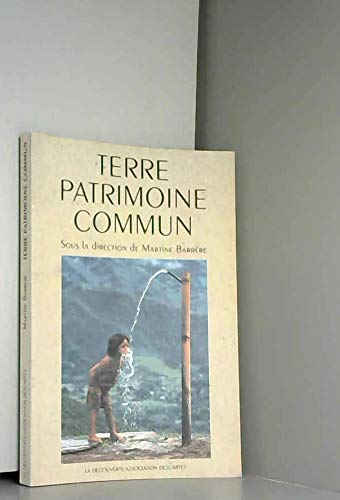 Terre patrimoine commun : la science au service du developpement... Books