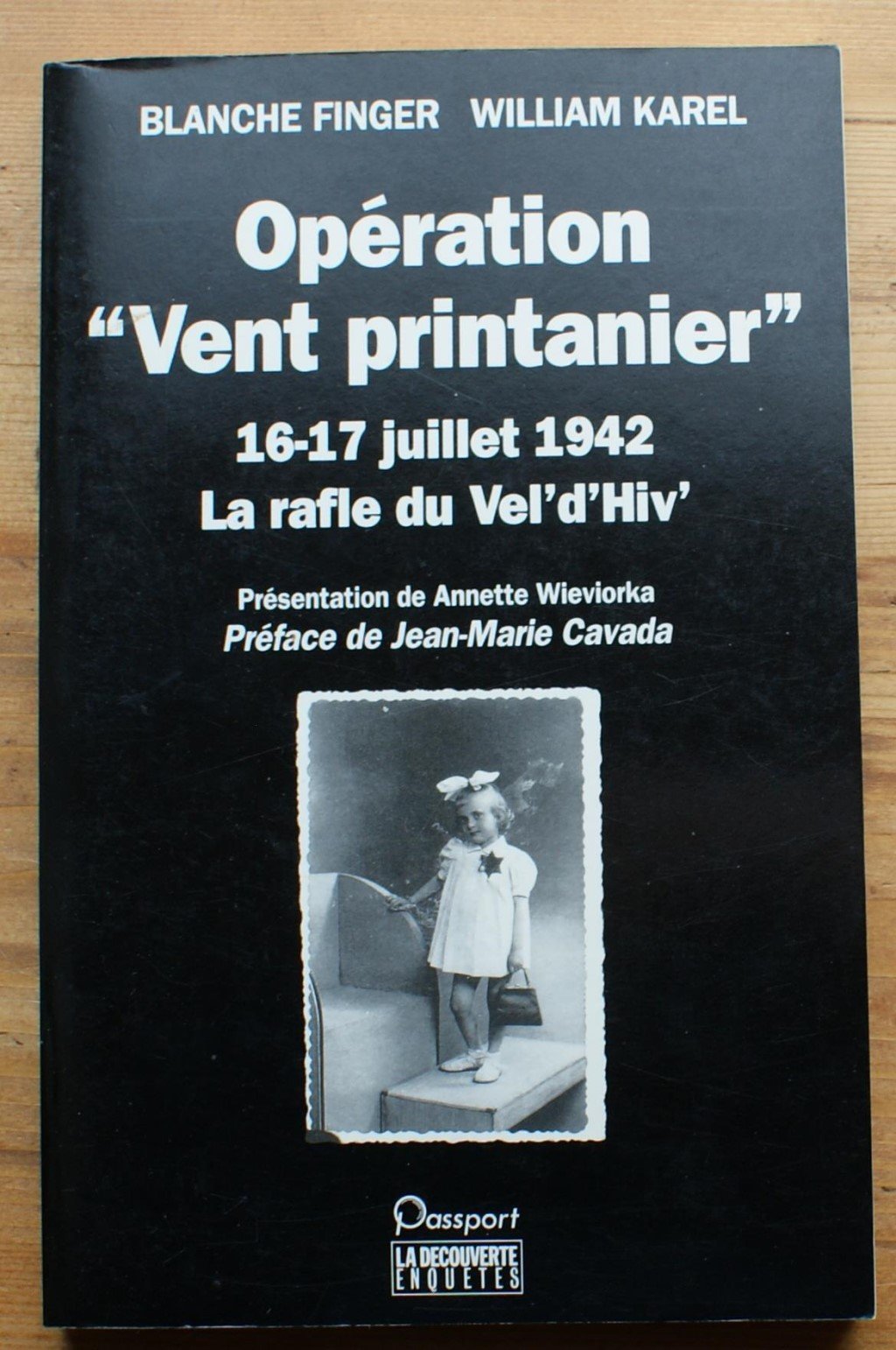 Opération "Vent printanier": 16-17 juillet 1942, la rafle du Vél'd'Hiv Books