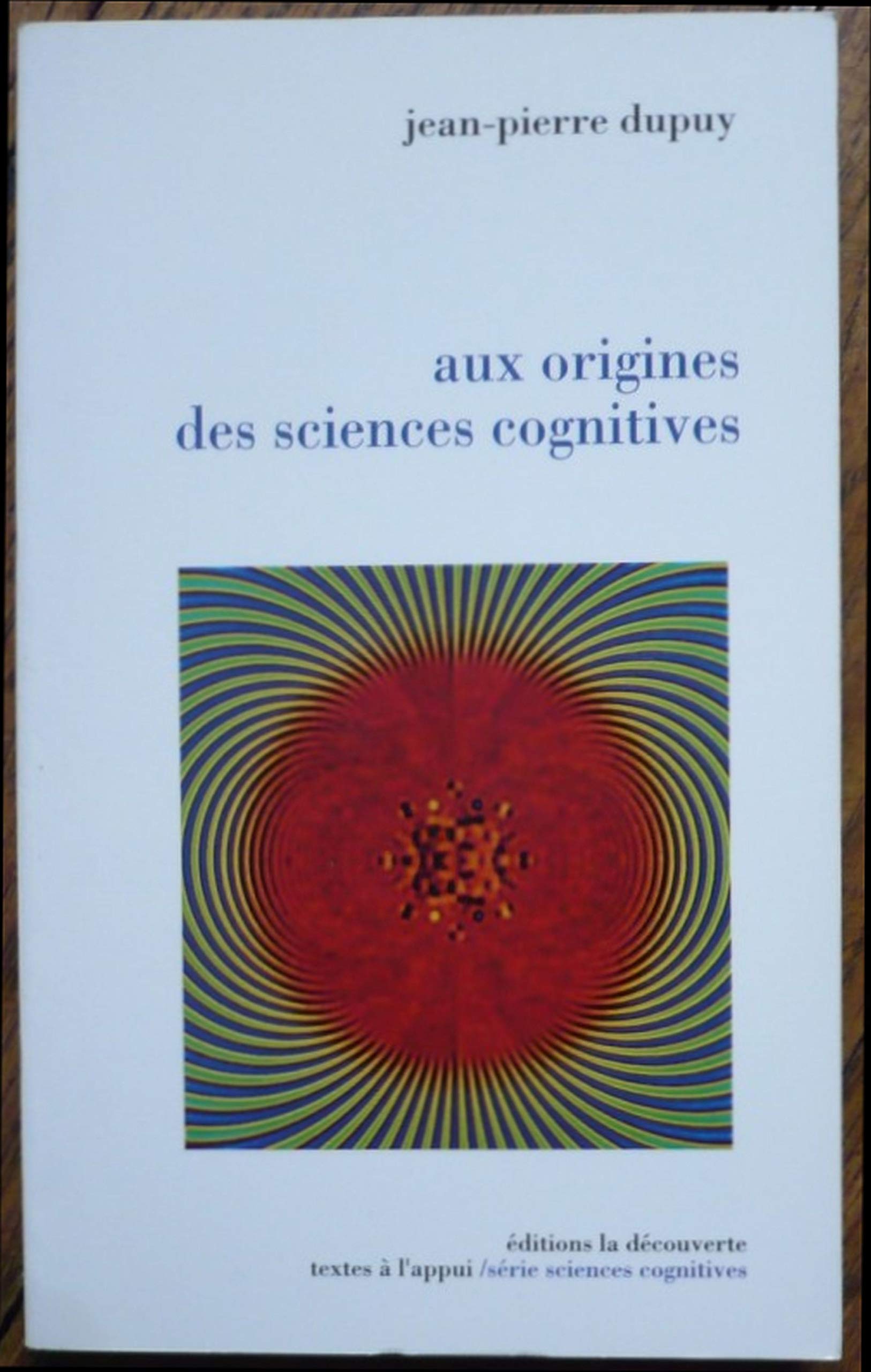 Aux origines des sciences cognitives Books