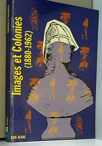 Images Et Colonies (1880-1962) Books