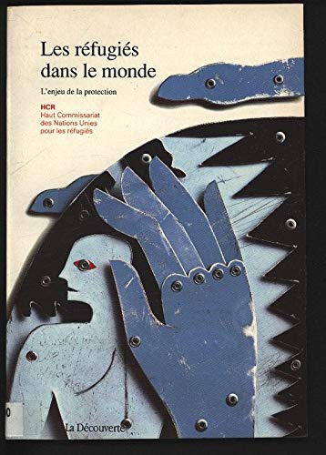 Les réfugiés dans le monde, 1993: L'enjeu de la protection book