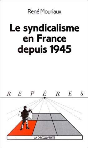 Le syndicalisme en France depuis 1945 Books