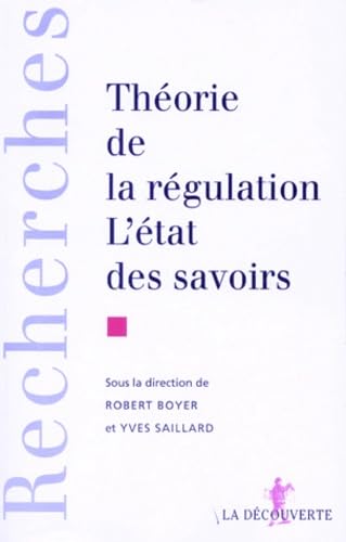 Theorie De La Regulation. L'Etat Des Savoirs Books