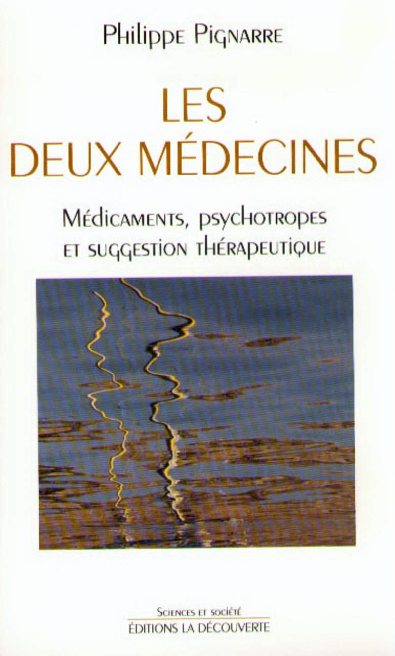 Les deux médecines: Médicaments, psychotropes et suggestion thérapeutique book
