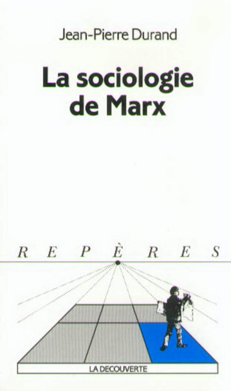La sociologie de Marx Social Sciences