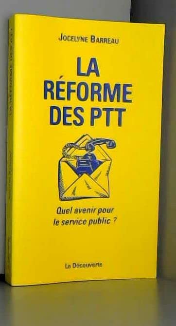 La réforme des PTT : quel avenir pour le service public ? Books