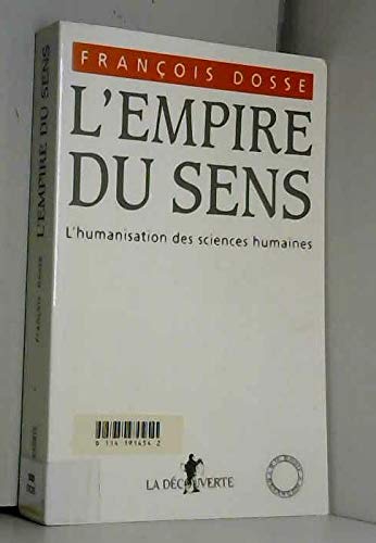 L'empire du sens: L'humanisation des sciences humaines Books