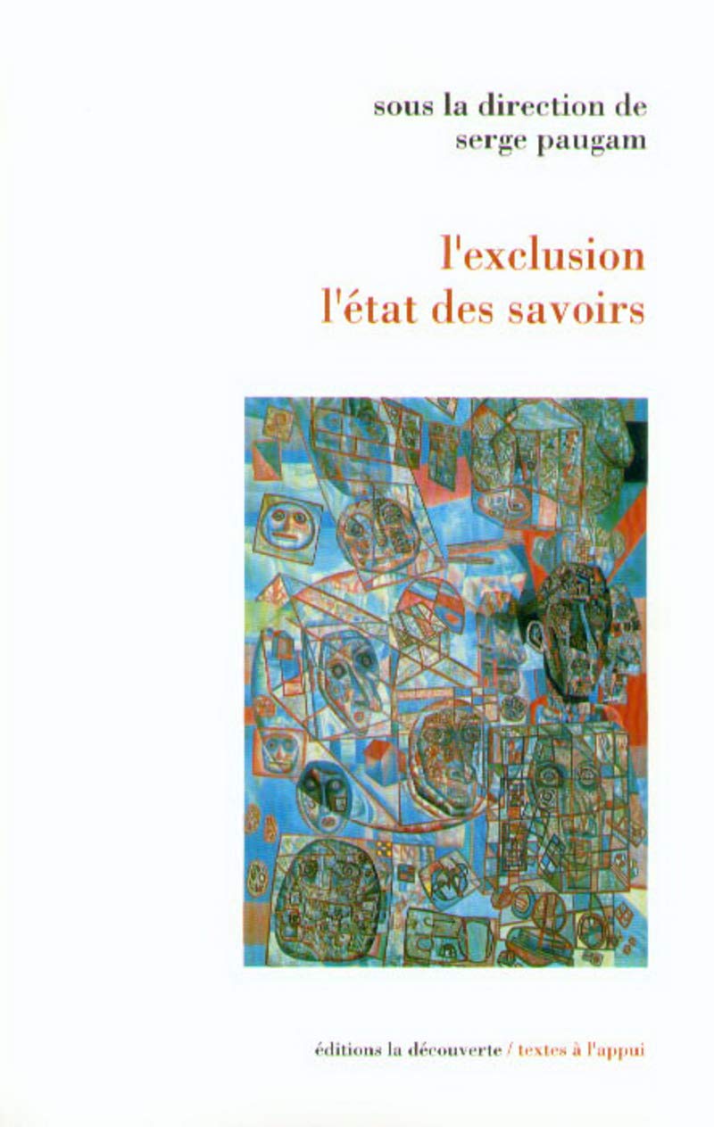 L'exclusion, l'état des savoirs Social Sciences
