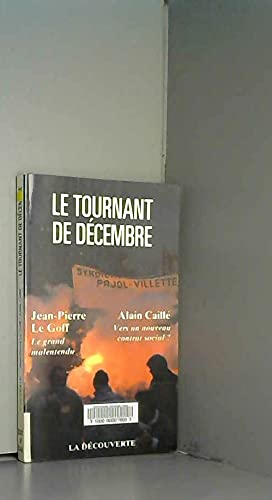Le Tournant De Decembre. Le Grand Malentendu, Vers Un Nouveau Contrat Social Books