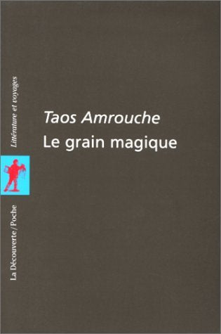 Le grain magique : contes, poèmes et proverbes berbères de Kabylie Books