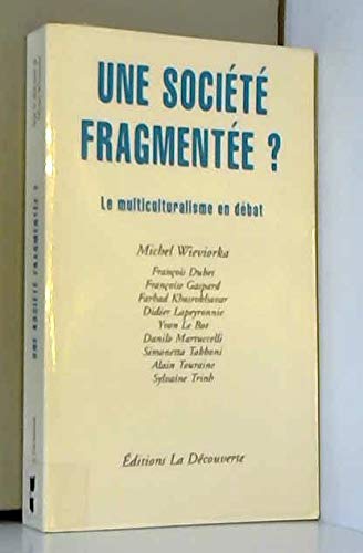 Une société fragmentée ?: Le multiculturalisme en débat book