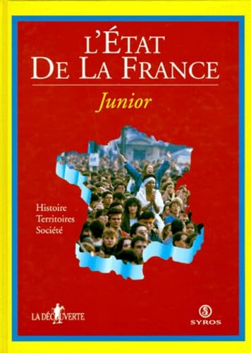 L'état de la France junior : histoire, territoires, société Books