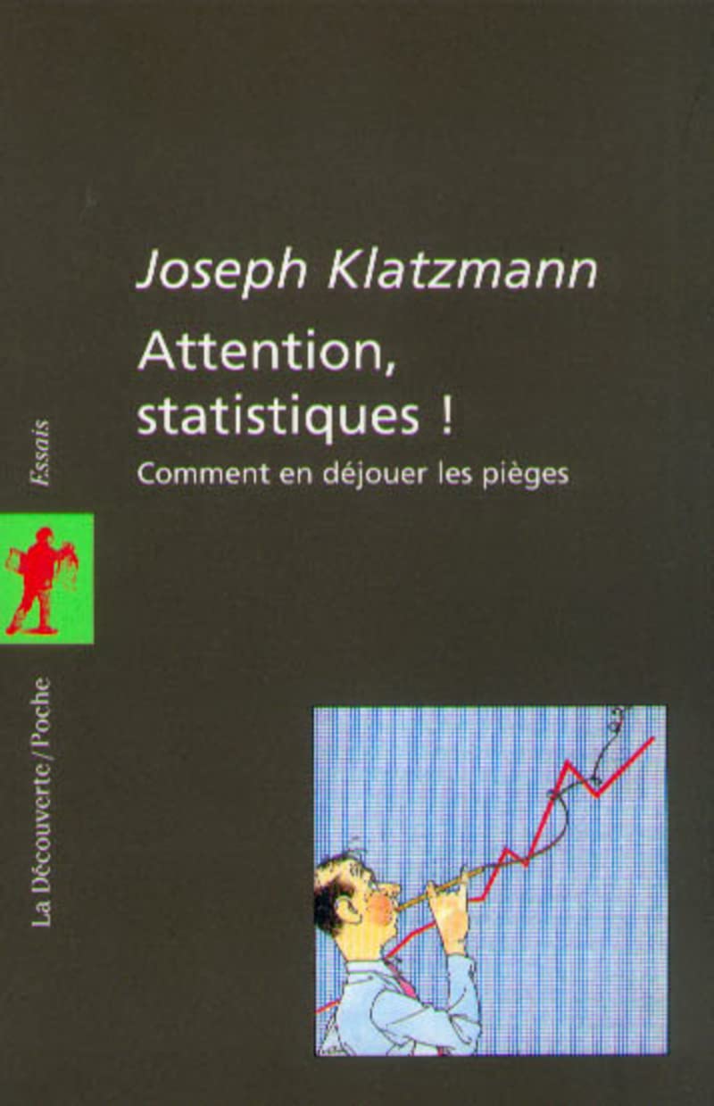 Attention statistiques !: Comment en déjouer les pièges Books