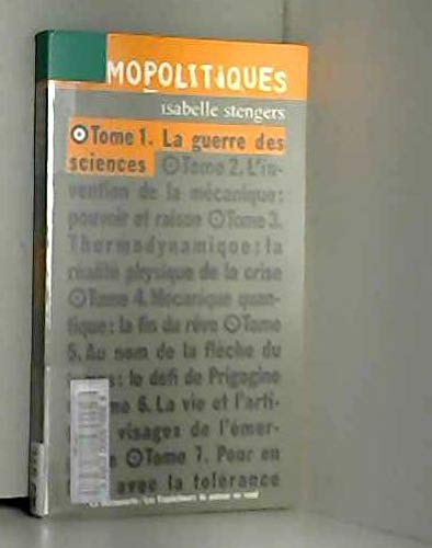 Cosmopolitiques. Tome 1, La Guerre Des Sciences Books