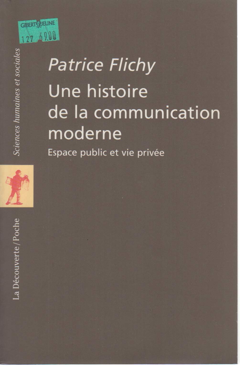 Une histoire de la communication moderne: Espace public et vie privée Books