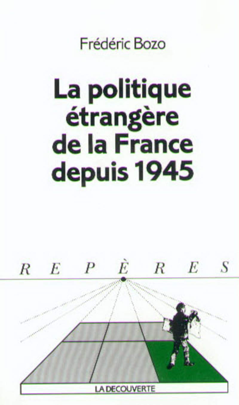 Politique Etrangere De La France Depuis 1945 Social Sciences