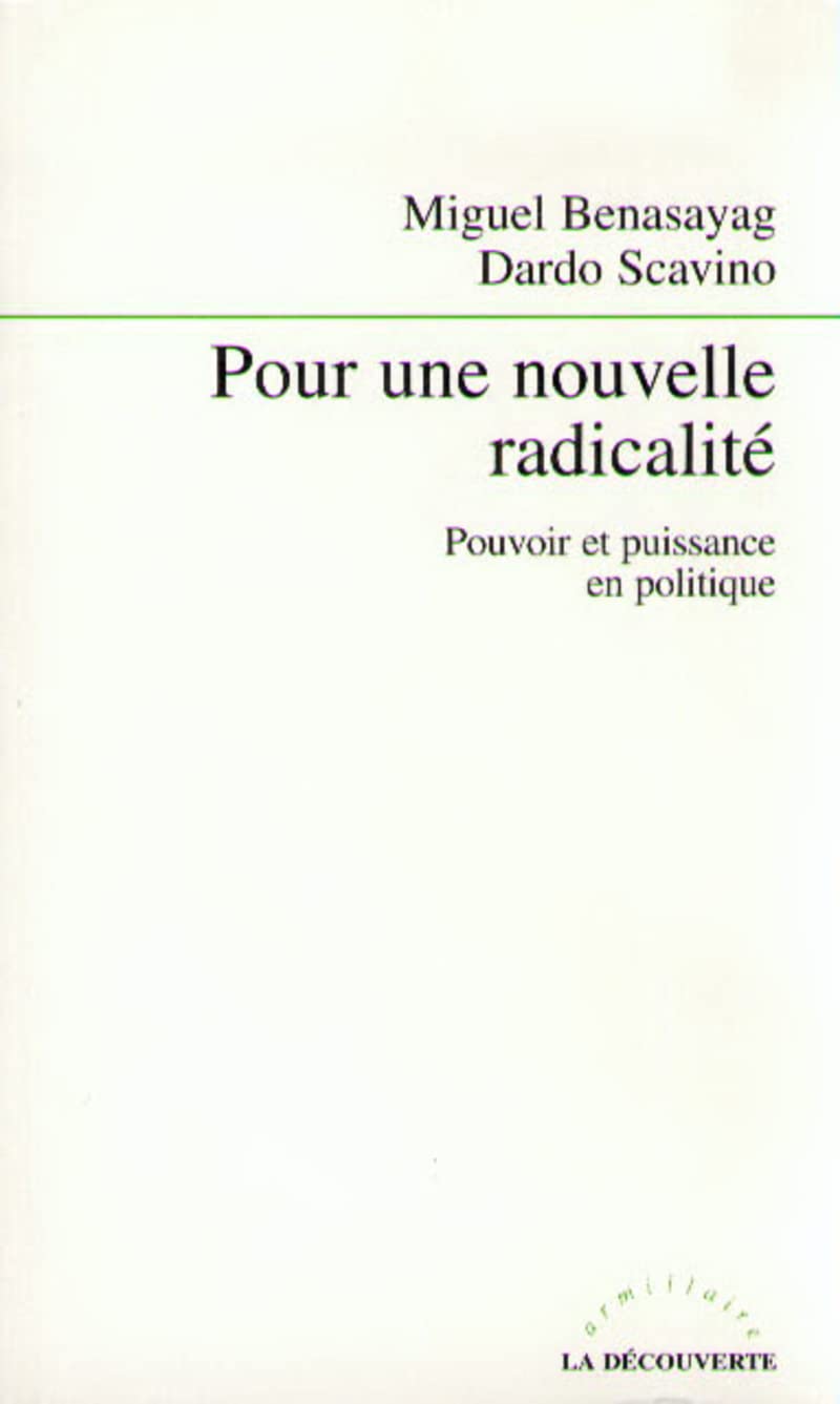 Pour une nouvelle radicalité: Pouvoir et puissance en politique Essays & Short Stories