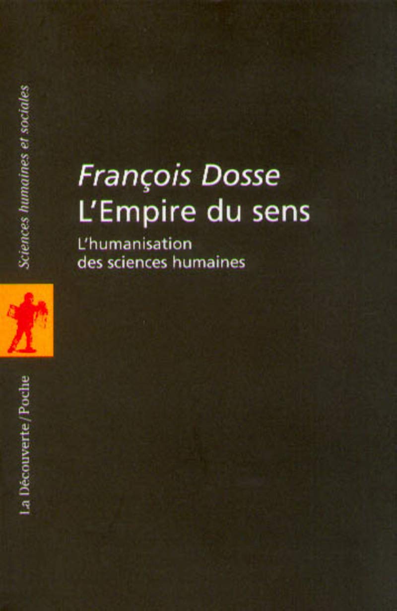 L'empire du sens: L'humanisation des sciences humaines Social Sciences