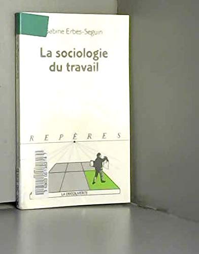 La sociologie du travail Books