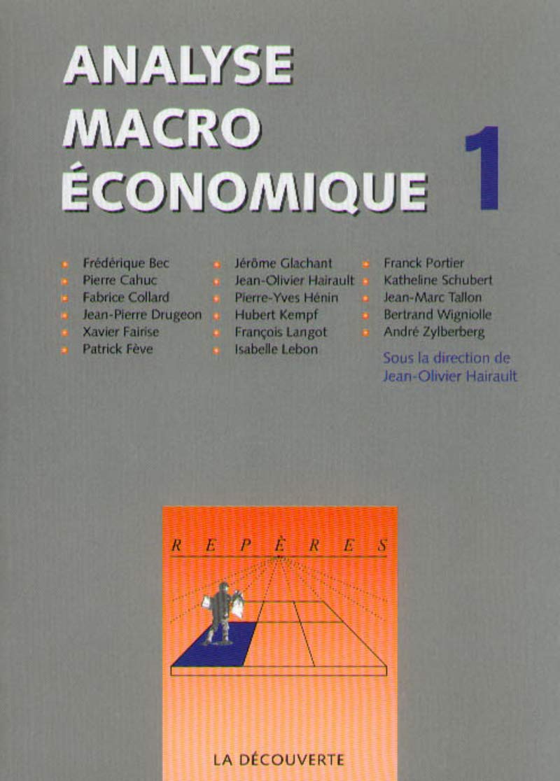Analyse macroéconomique tome 1: Volume 1 Business, Finance & Career