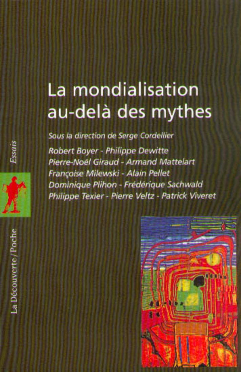 La mondialisation au-delà des mythes Essays & Short Stories