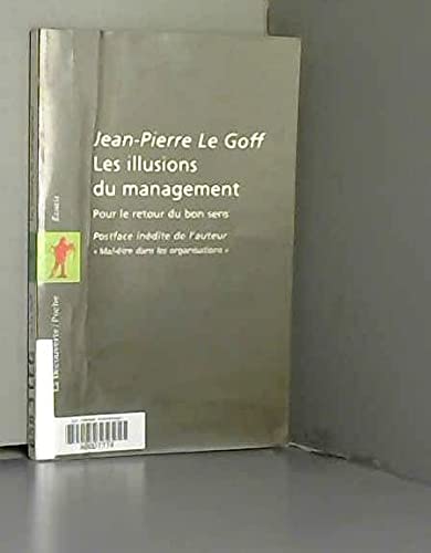 Les Illusions Du Management. Pour Le Retour Du Bon Sens Books