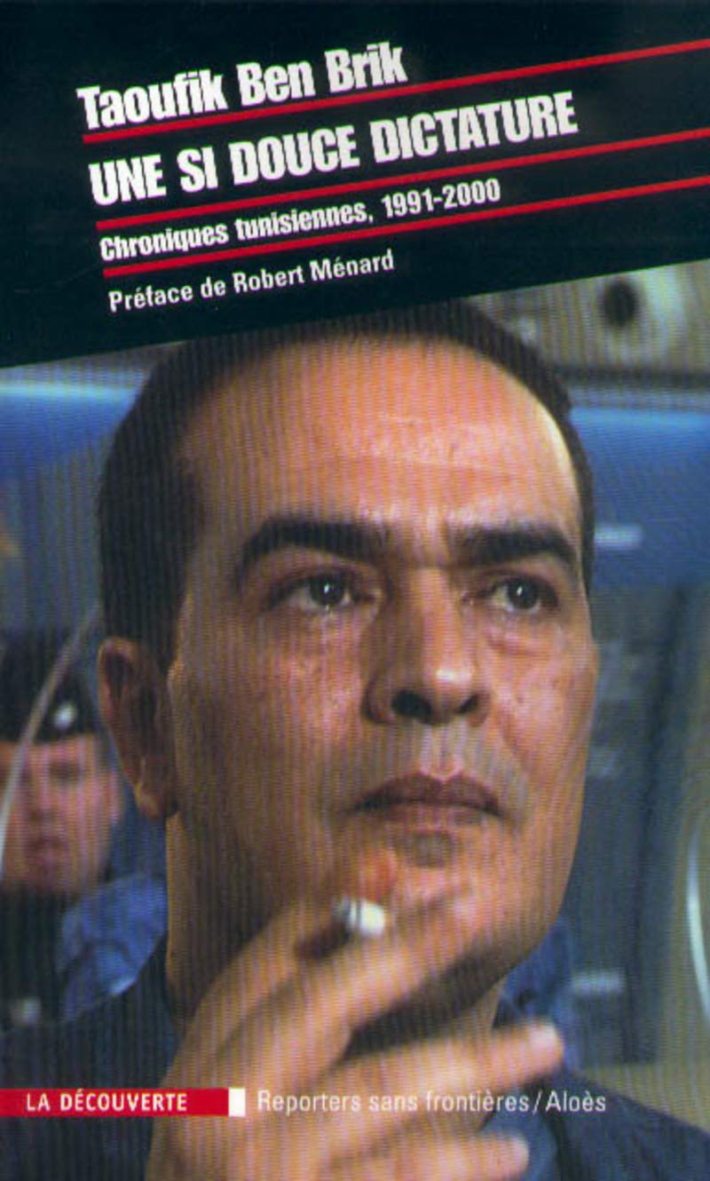Une si douce dictature. Chroniques tunisiennes 1991-2000 book