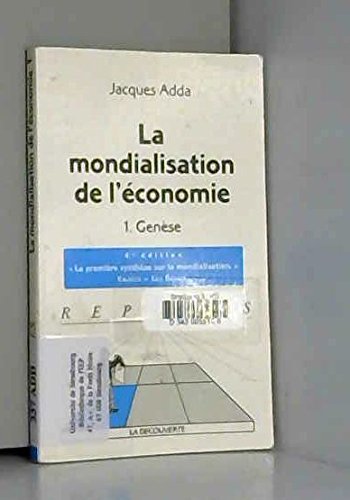 La mondialisation de l'économie: Tome 1, Genèse book