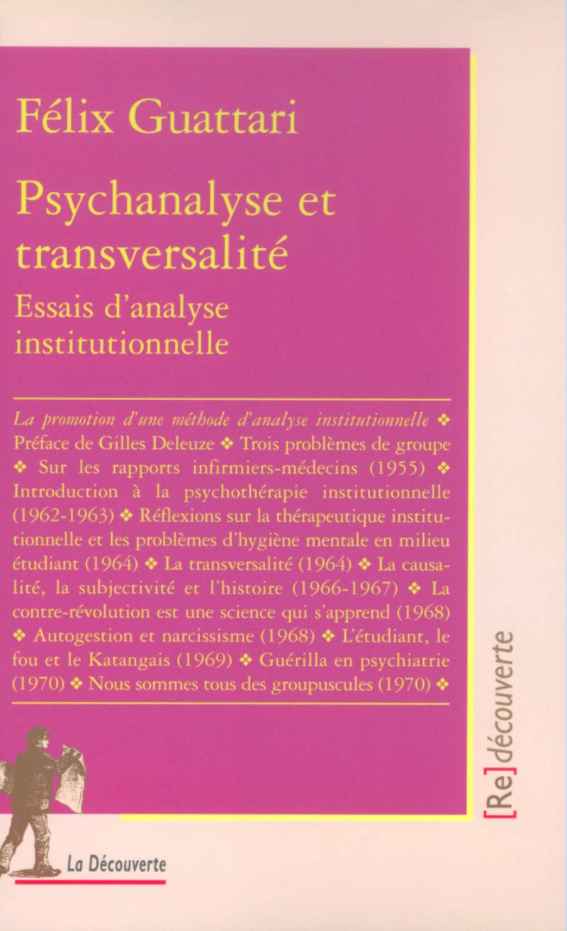 Psychanalyse et transversalité essais d'analyse institutionnelle Psychology