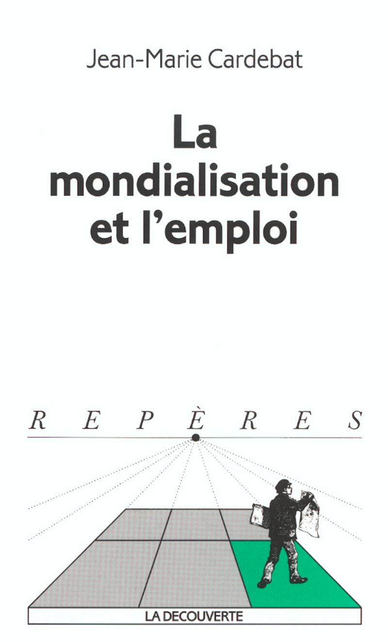 La mondialisation et l'emploi book
