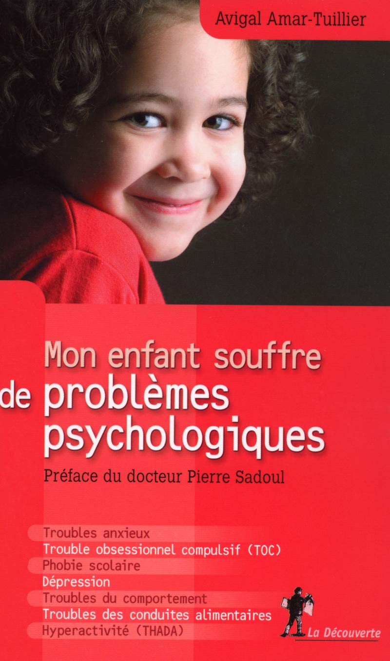 Mon enfant souffre de problèmes psychologiques book