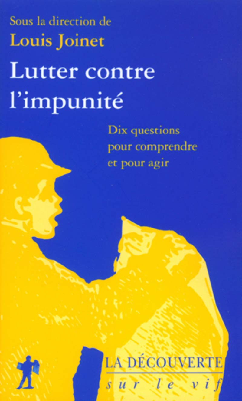 Lutter contre l'impunité: Dix questions pour comprendre et agir book