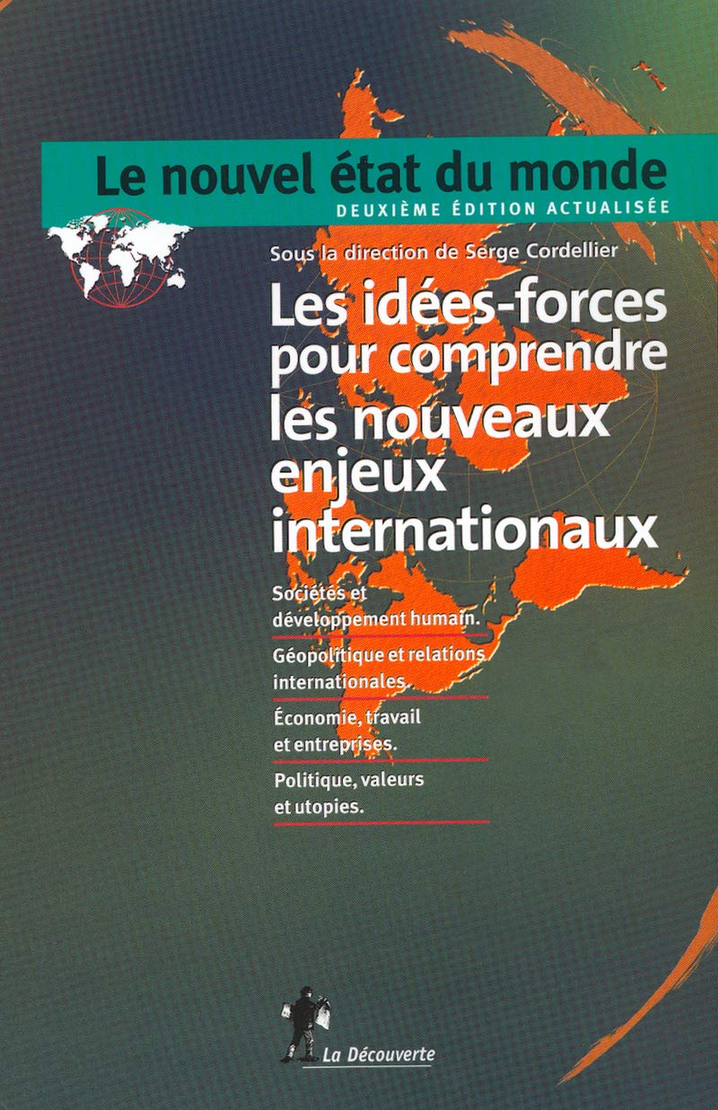 Le Nouvel Etat du monde : 80 idées-forces pour comprendre les enjeux internationaux book