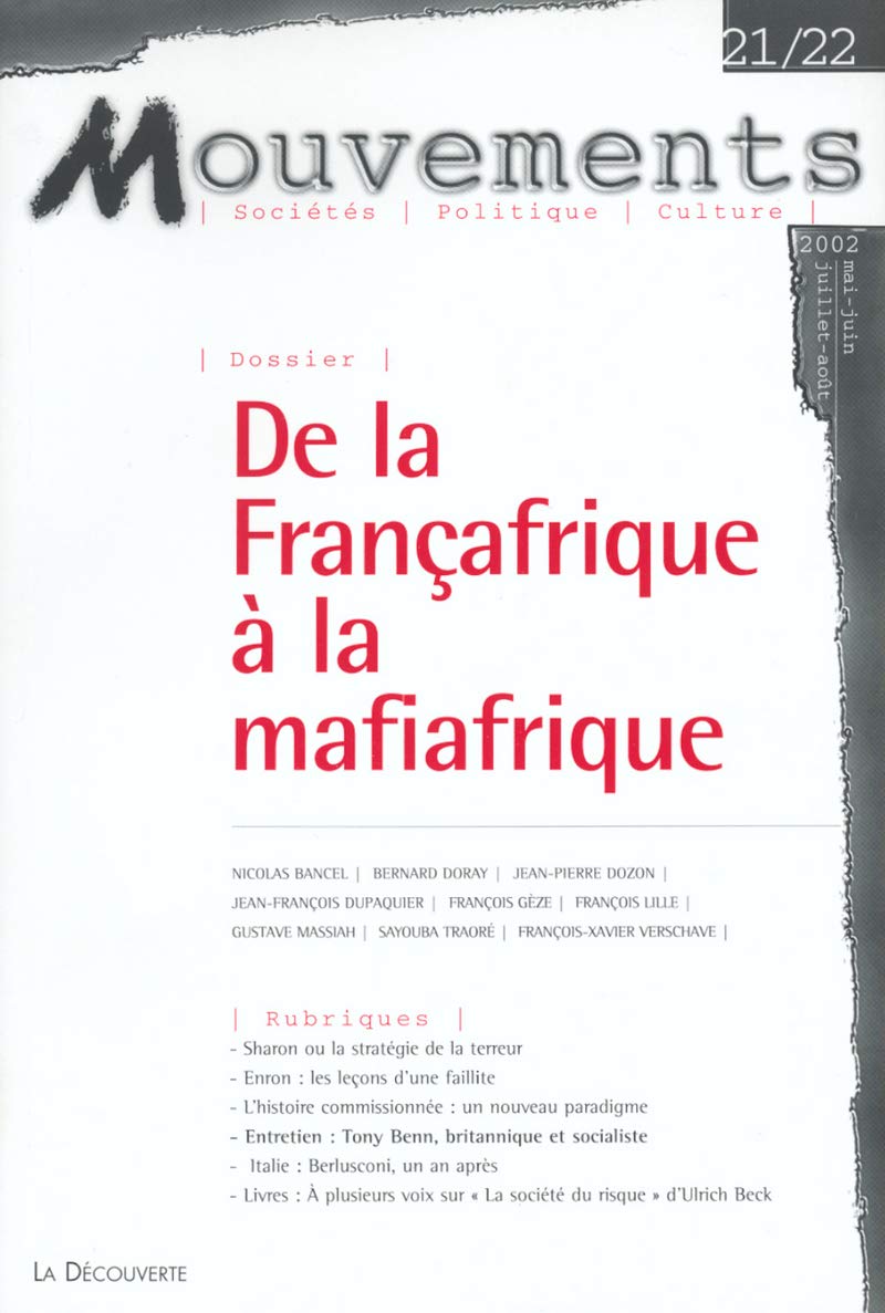 De la Françafrique à la mafiafrique Social Sciences