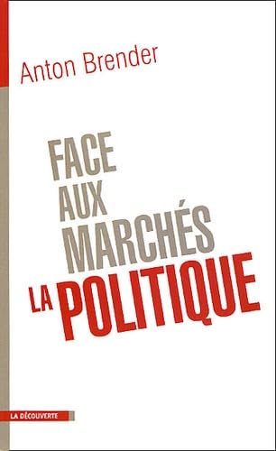 Face au marché : La Politique book