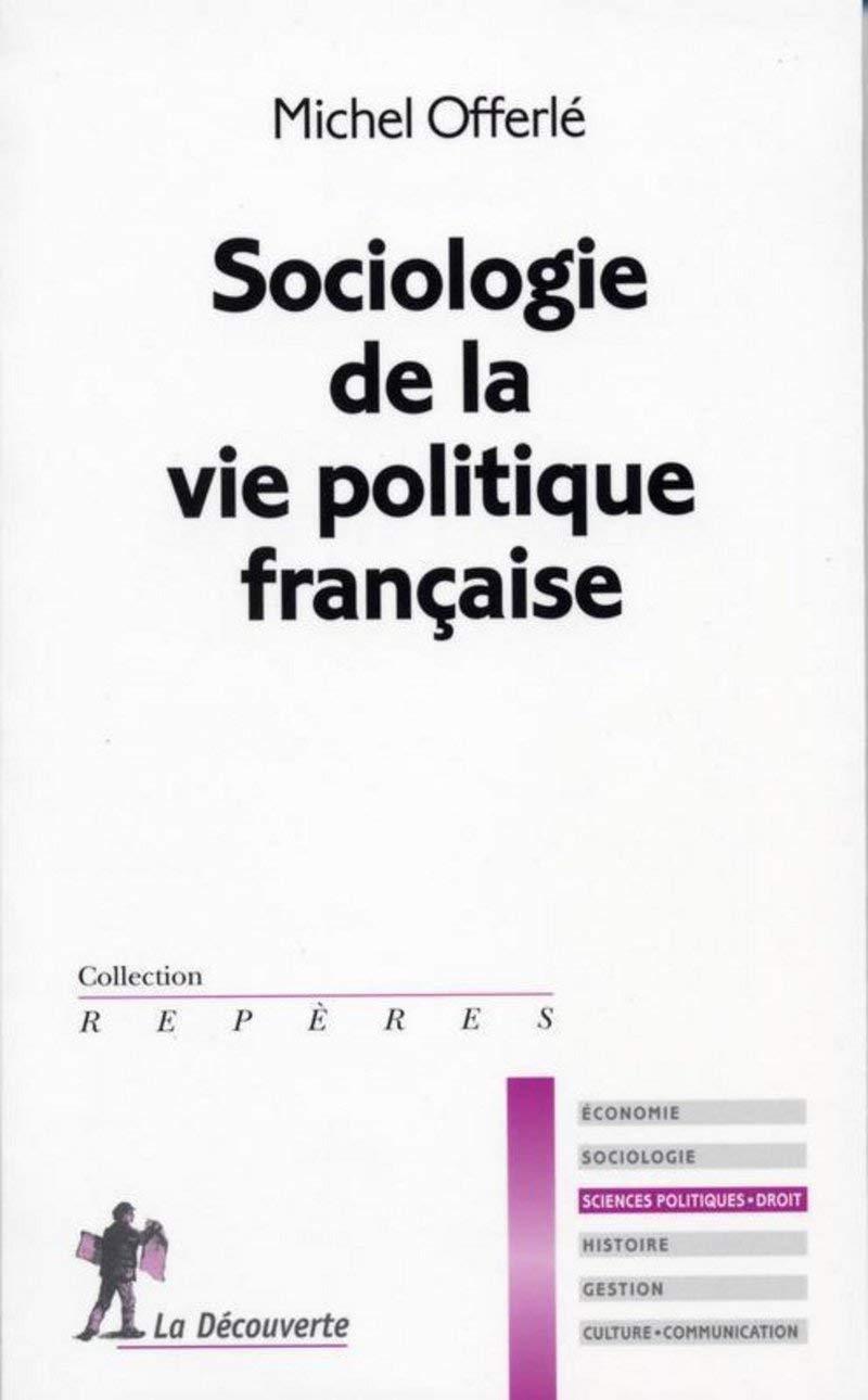 Sociologie de la vie politique française book