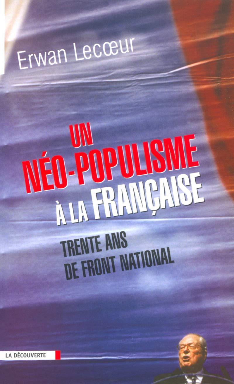 Un néo-populisme à la française trente ans de Front national Essays & Short Stories
