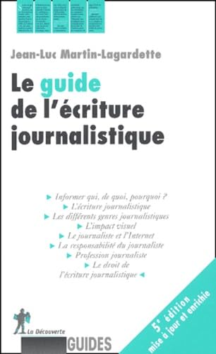Le guide de l'écriture journalistique book