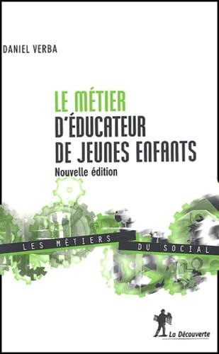 Le métier d'éducateur de jeunes enfants Books