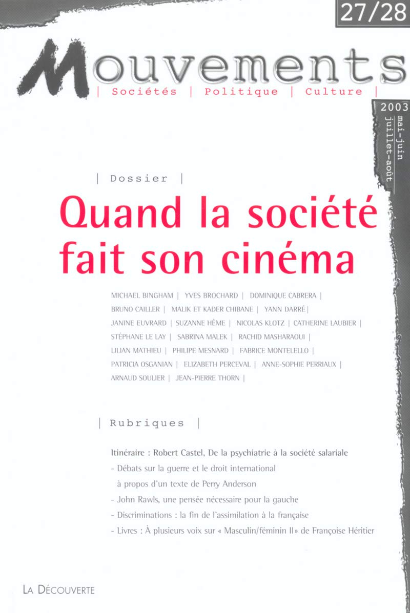 La société fait son cinéma. Mouvements 27/28. 2003. book