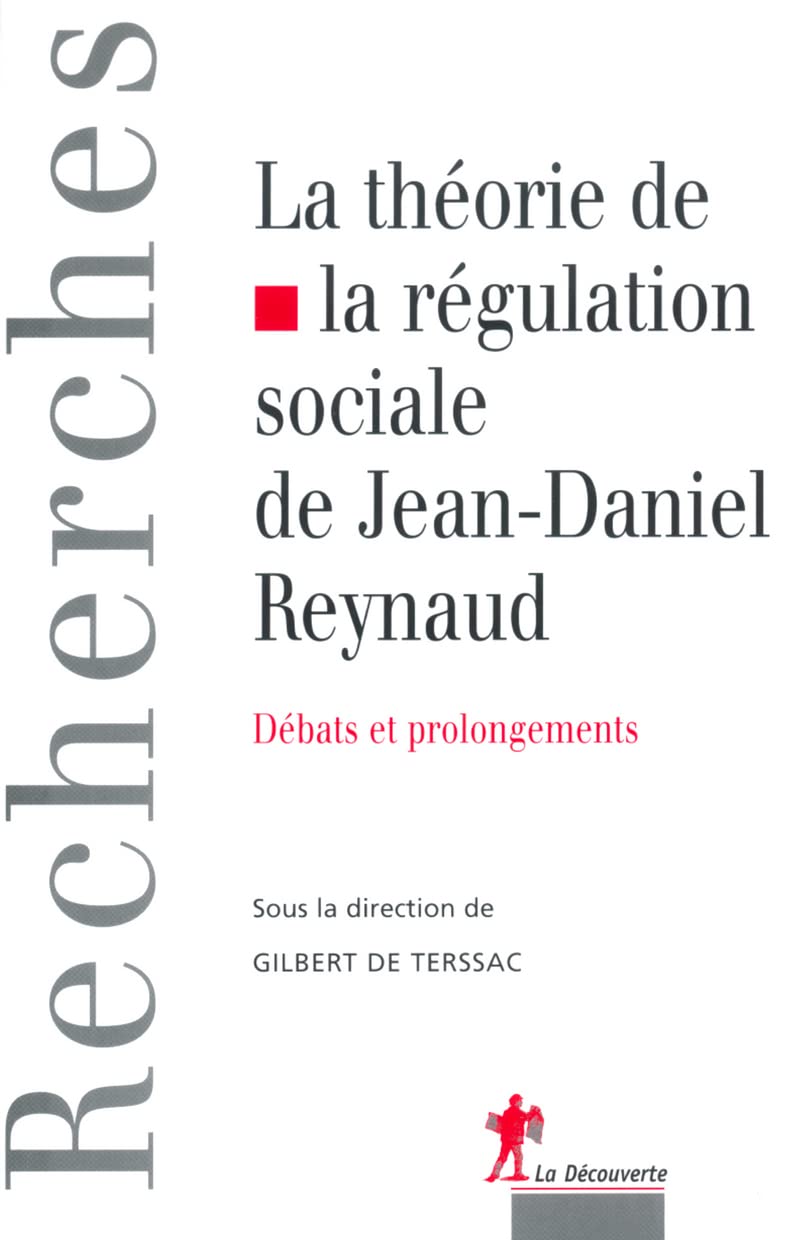 La Théorie de la régulation sociale de Jean-Daniel Reynaud book