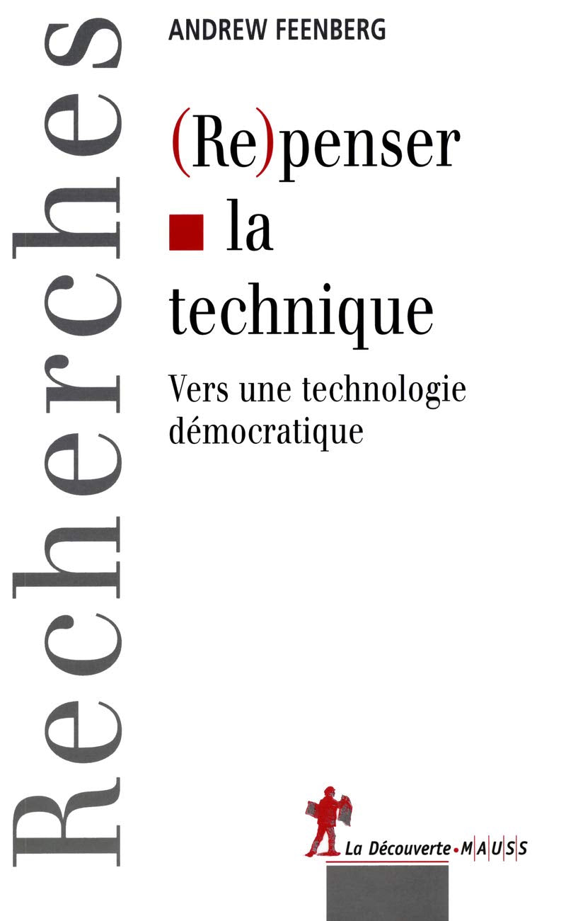 (Re) penser la technique: Vers une technologie démocratique Social Sciences