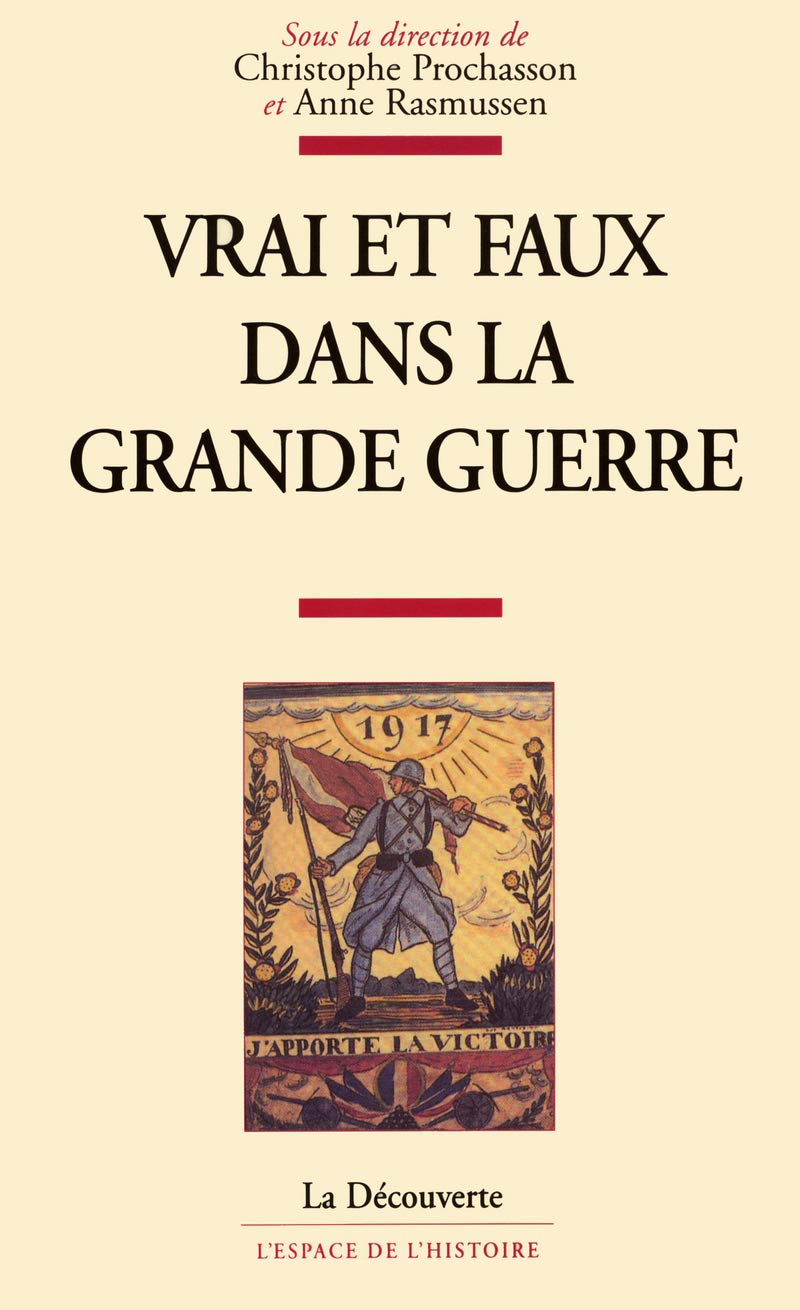 Vrai et faux dans la Grande Guerre book