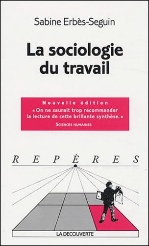 La sociologie du travail Politics & History
