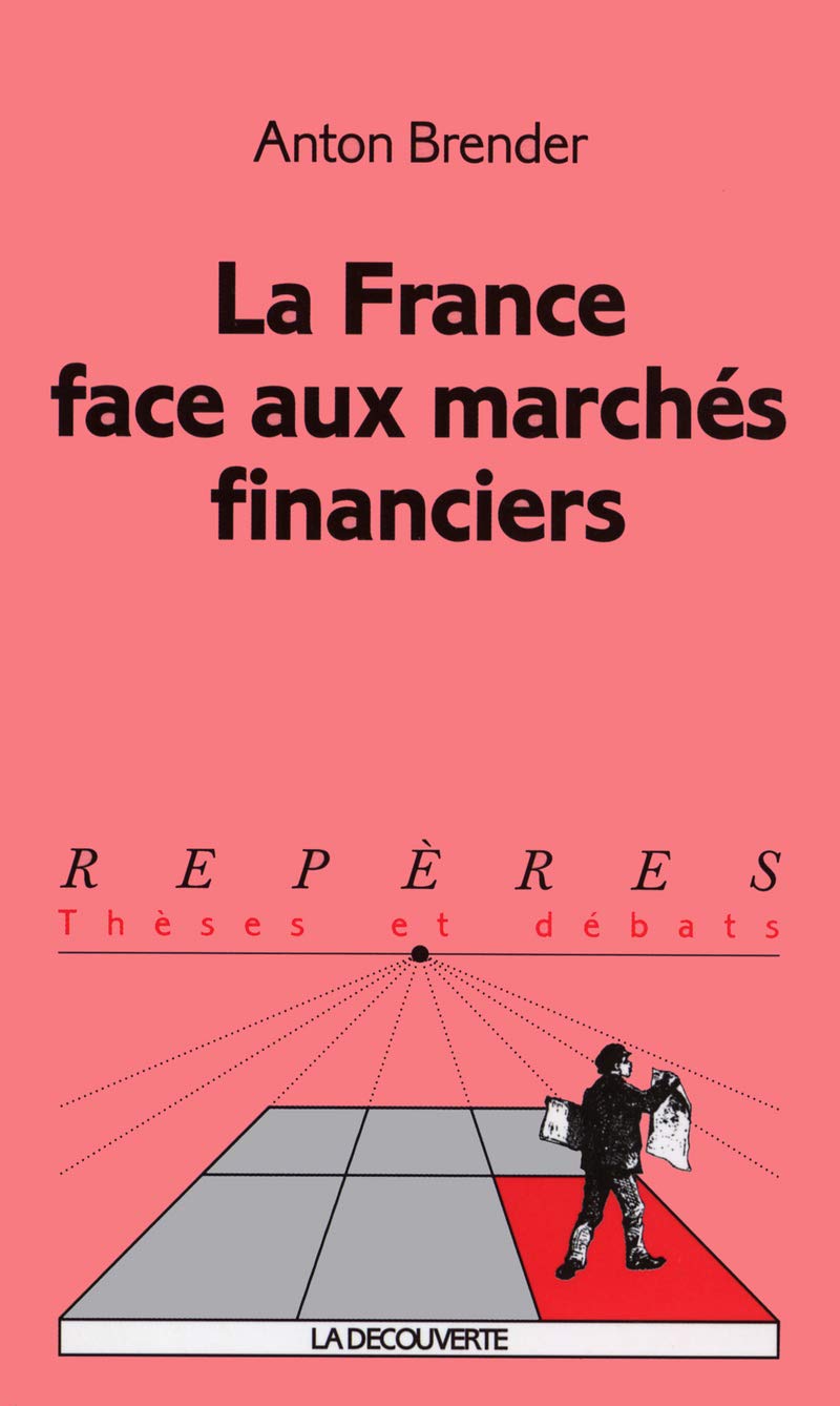 La France face aux marchés financiers book