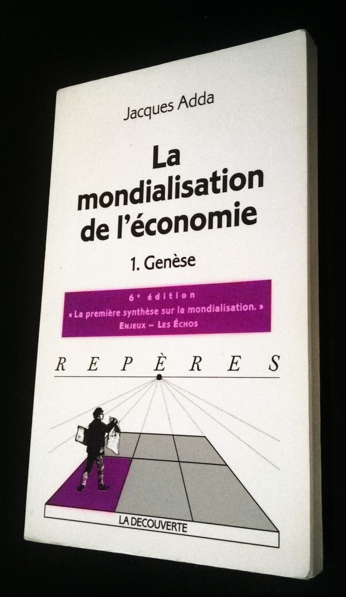 La Mondialisation de l'économie, tome 1 : Genèse book