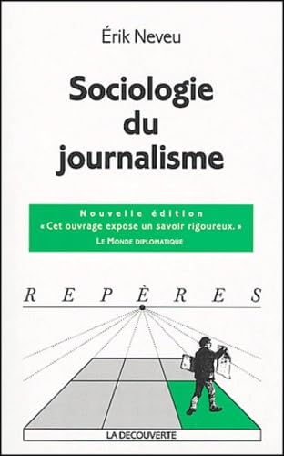 Sociologie du journalisme book
