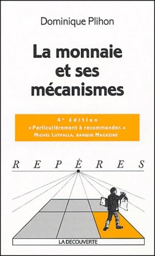 La monnaie et ses mécanismes book