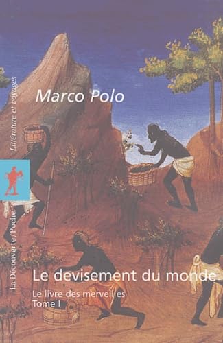 Le devisement du monde: Tome 1, Le livre des merveilles book